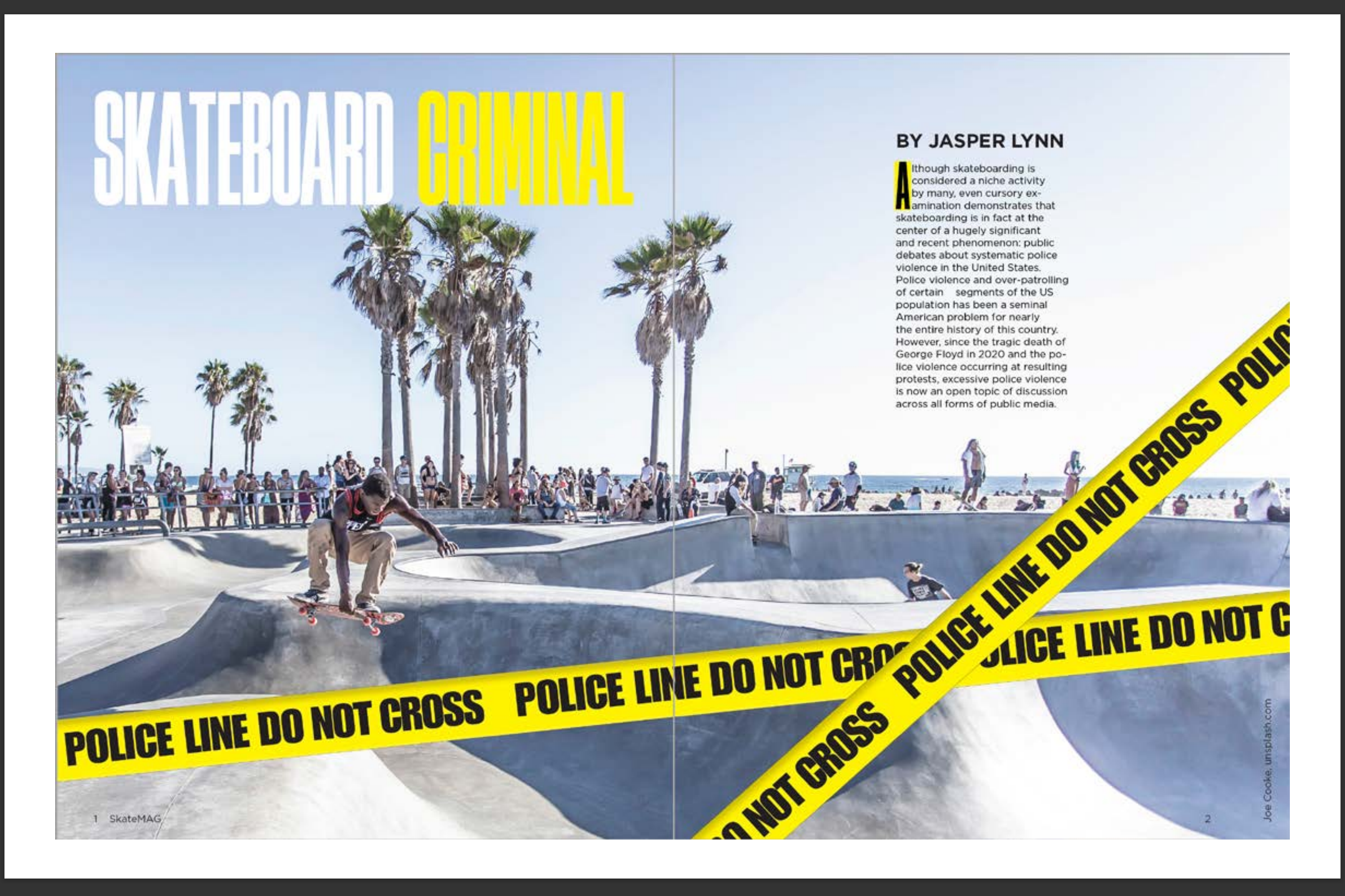 I wrote and designed this skateboard magazine article discussing skateboarders and police.